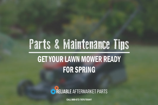 Get Your Lawn Mower Ready for Spring: Common Replacement Parts and Maintenance Tips