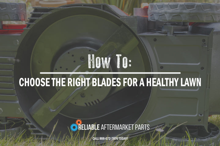 How to Choose the Right Lawn Mower Blade for a Healthier Lawn