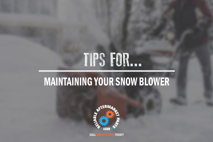 Tips on Maintaining Your Snow Blower