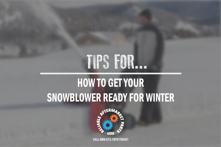 How to Get Your Snowblower Ready for Winter