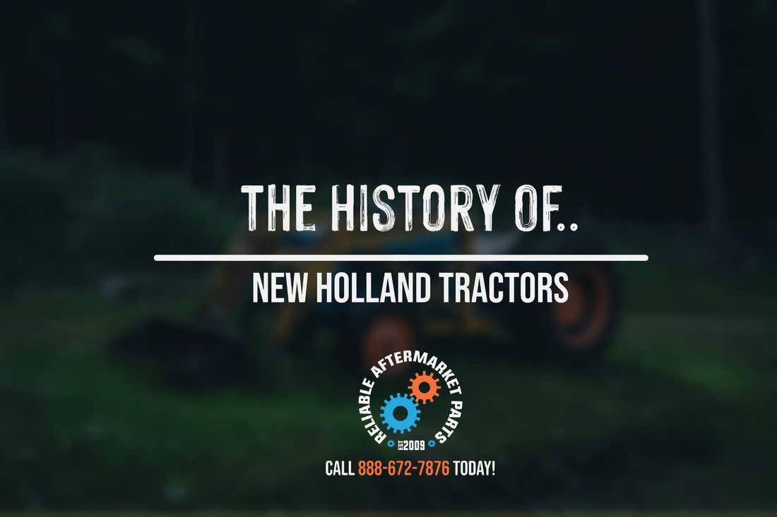 The History of New Holland Tractors