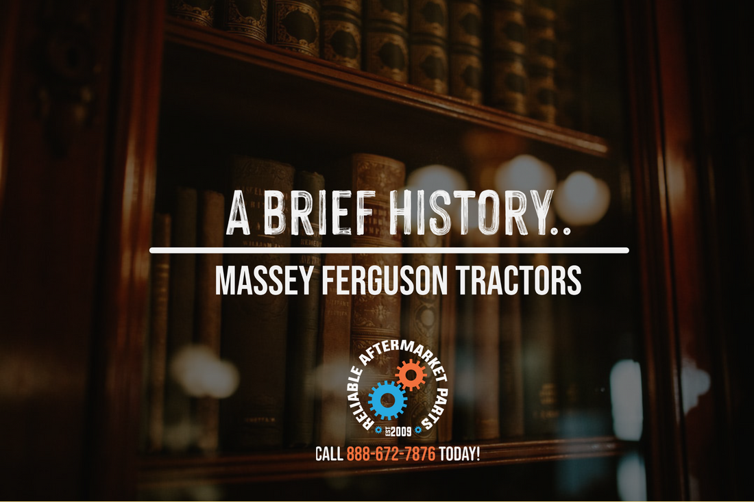 Brief History of Massey Ferguson Tractors