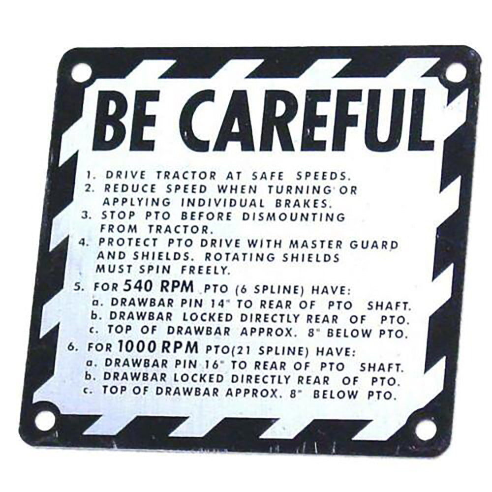 Be Careful Plate Fits John Deere: 1010, 2010, 2510, 3010, 4000, 4010, 4320, 4520