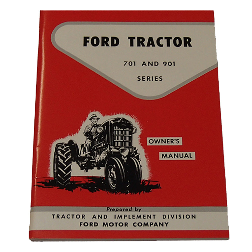 Owners Owner's Manual Fits Ford Tractor Series 701 and 901 For Years 1957-1962