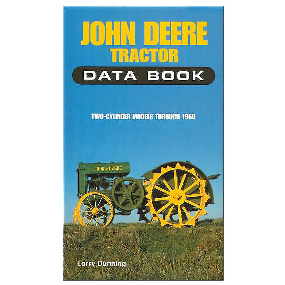 Data Book: Fits John Deere A B D H G M 40 60 70 730 830 R 630 530 50 GP C 620 52