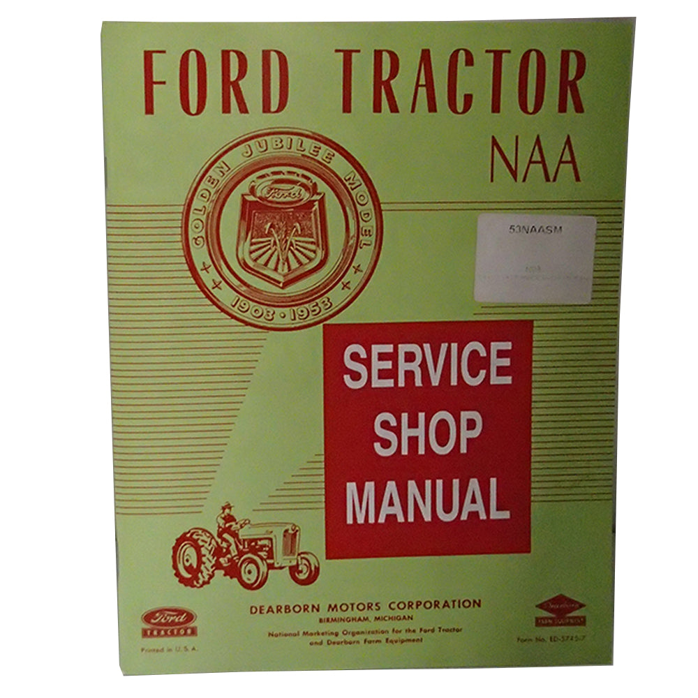 Shop Service Repair Guide Manual For 1953-1955 Fits Ford Tractor NAA Golden Jubi