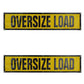 Two (2) New Open Weave Mesh Material 20" x 84" Oversize Load Signs 1002