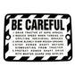 R4473 BE CAREFUL" Plate Fits John Deere