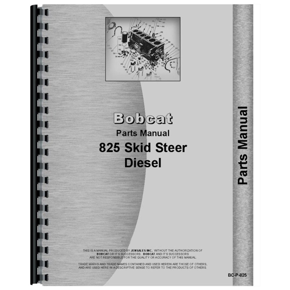 Replacement Parts Manual Fits Bobcat Skid Steer Loader Model: 825