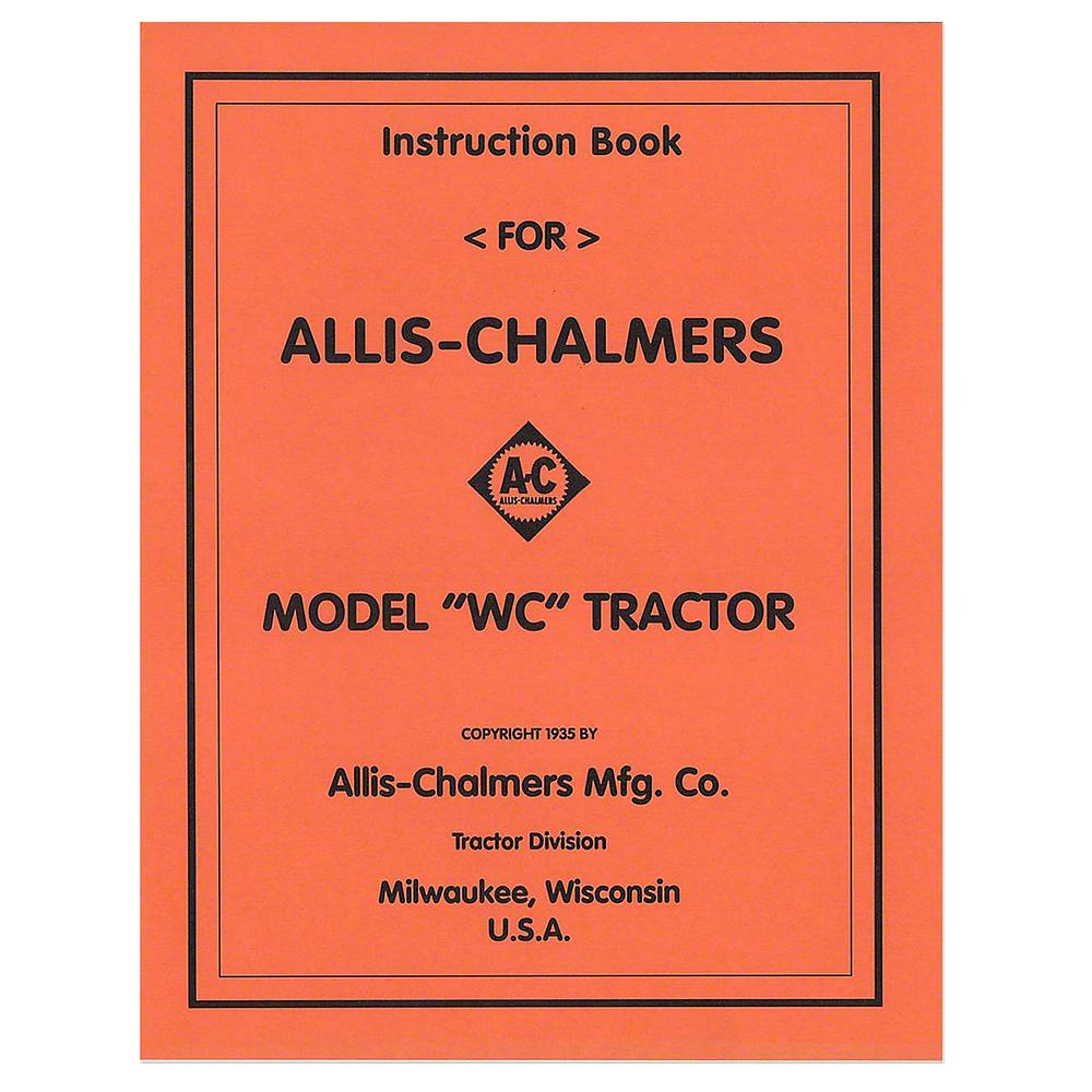 REP035 Operators Manual Reprint: AC WC (1935) Fits Allis Chalmers